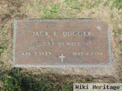 Jack E Dugger