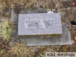 Mahala Slade