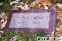 Ruth E. Caffee