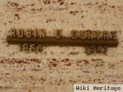 Robin D Gentry