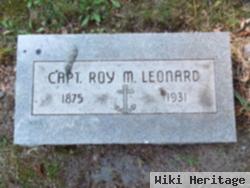 Capt Roy M Leonard