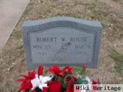 Robert W Rouse