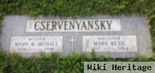 Mary K. Mehall Cservenyansky