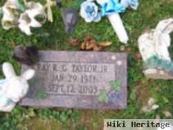 Ray G "r.g." Taylor, Jr