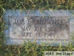 Jane E. Cheshareck