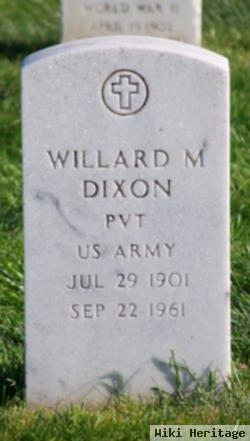 Willard M Dixon