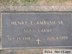 Henry E Ambush, Sr