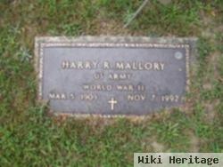 Harry R Mallory