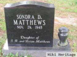 Sondra D. Matthews