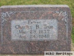 Charles B. True