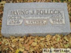 Irving J. Pollock