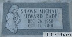 Shawn Michael Edward Dade