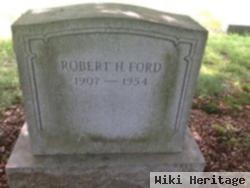 Robert H Ford