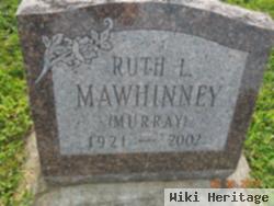 Ruth L Murray Mawhinney