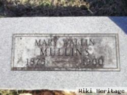 Mary Wallin Mullins