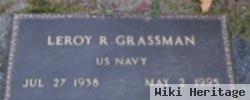 Leroy R. Grassman