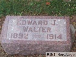 Edward J. Walter