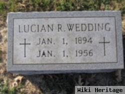 Lucian R Wedding