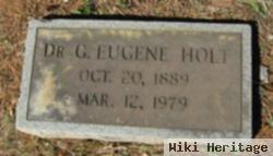 Dr G Eugene Holt
