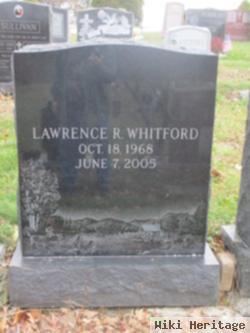 Lawrence R Whitford