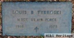 Louis B Tybroski