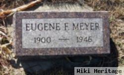 Eugene F "gene" Meyer