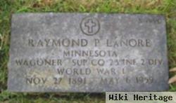 Raymond P Lanore