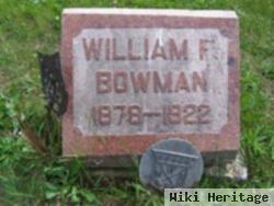 William F Bowman