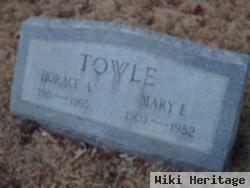 Horace A Towle