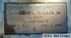 Raymond M Walker, Sr