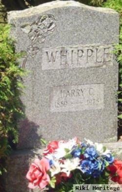 Harry C Whipple