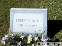 Robert R Ruth