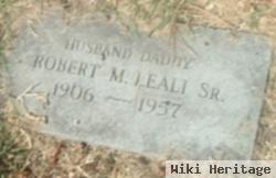 Robert M. Leali, Sr