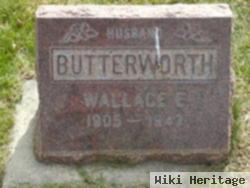 Wallace E Butterworth