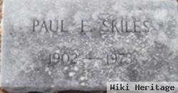 Paul E Skiles