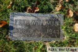 Friedrich W "fred" Wallman