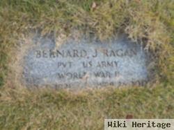 Bernard J Ragan