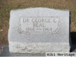 Dr George E Beal