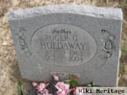 Roger G Holdaway