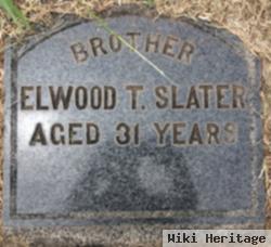 Elwood T. Slater