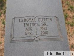 Laroyal Curtis Ewings, Sr