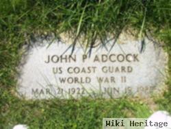 John P Adcock