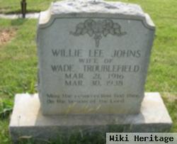 Willie Lee Johns Troublefield