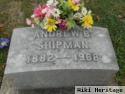 Andrew B Shipman