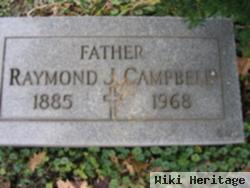 Raymond J Campbell