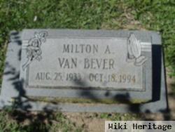 Milton A Van Bever