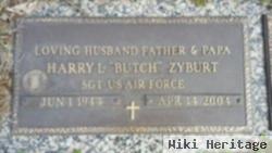 Harry L "butch" Zyburt