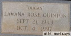 Lawana Rose "dugan" Quinton