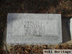 Lawrence V. Kendall