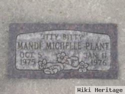 Mandi Michelle "itty Bitty" Plant